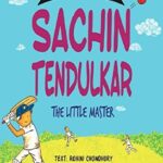 GREAT LIVES: SACHIN TENDULKAR THE LITTLE MASTER