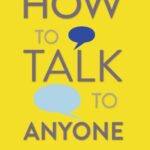 How to talk to anyone