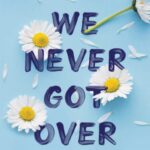 Things We Never Got Over (Knockemout #1)