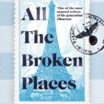 All The Broken Places (The Boy in the Striped Pyjamas #2)