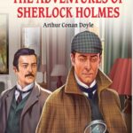The Adventures of Sherlock Holmes - Illustrated Classics