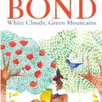 White Clouds, Green Mountains