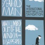 The Hundred-Year-Old Man Who Climbed Out of the Window and Disappeared