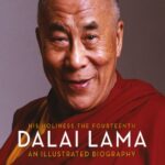 His Holiness The Fourteenth Dalai Lama: An Illustrated Biography