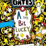 Tom Gates #07: A Tiny Bit Lucky