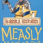 Horrible Histories - Measly Middle Ages