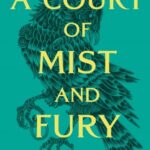 A Court of Mist and Fury (ACOTAR #2)