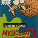 Horrible Science: Microscopic Monsters