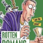Horrible Histories - Rotten Romans