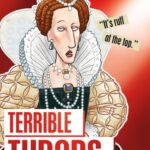 Horrible Histories - Terrible Tudors