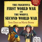 Horrible Histories - The Frightful First World War And the Woeful Second World War