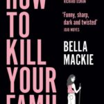 How to Kill Your Family