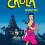 A Chola Adventure