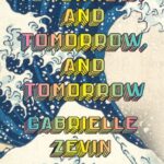 Tomorrow, and Tomorrow, and Tomorrow