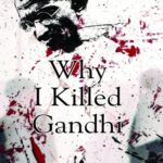 Why I Killed Gandhi