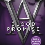 Blood Promise (Vampire Academy #4)