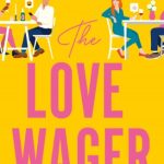 The Love Wager (Mr Wrong Number #2)