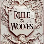Rule of Wolves (King of Scars #2)