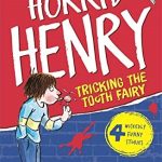 Horrid Henry - Tricking the Tooth Fairy