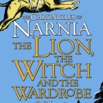 The Lion, the Witch and the Wardrobe (The Chronicles of Narnia #2)