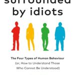Surrounded by Idiots