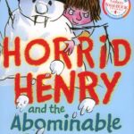 Horrid Henry and the Abominable Snowman