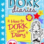 Dork Diaries - How To Dork Your Diary