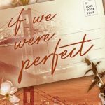 If We Were Perfect (If Love #4)