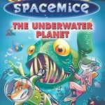 Spacemice: The Underwater Planet
