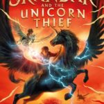 Skandar and the Unicorn Thief (Skandar #1)