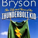 The Life And Times Of The Thunderbolt Kid