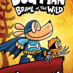 DOG MAN #06: BRAWL OF THE WILD