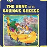 THE HUNT FOR THE CURIOUS CHEESE