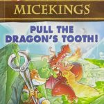 Micekings#03 Pull The Dragon's Tooth!