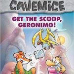 Cavemice #9: Get the Scoop, Geronimo!