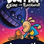 Grime And Punishment (Dog Man #9)