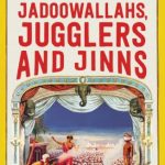 Jadoowallahs, Jugglers and Jinns