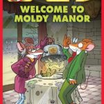 Welcome to Moldy Manor