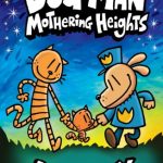 Mothering Heights (Dog Man #10)