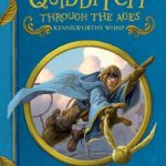 Quidditch Through the Ages