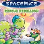 Spacemice #5 Rescue Rebellion