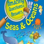Amazing Questions & Answers - Seas & Oceans