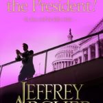 Shall We Tell the President? (Kane and Abel #3)