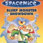 Spacemice#09 Slurp Monster Showdown