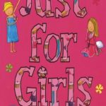 Just For Girls: A Book About Growing Up