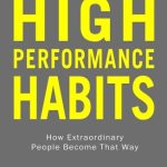 High Performance Habits