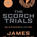 The Scorch Trials (The Maze Runner #2)