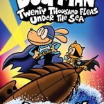 Dog Man #11: Twenty Thousand Fleas Under the Sea