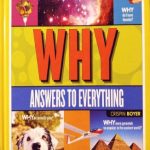National Geographic Kids: WHY ? - Answers to Everything