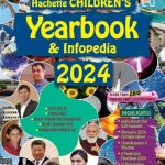 Hachette Children's Yearbook And Infopedia 2024